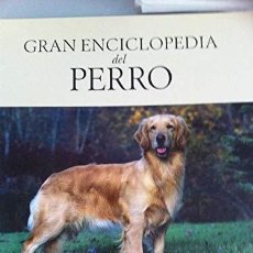 Libros: GRAN ENCICLOPEDIA DEL PERRO 5. PERROS COBRADORES, LEVANTADORES Y DE AGUA. Lote 400637969