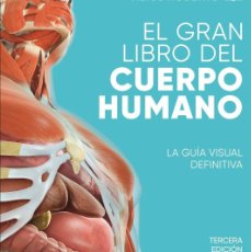 Libros: EL GRAN LIBRO DEL CUERPO HUMANO (ED. ACTUALIZADA Y AMPLIADA)