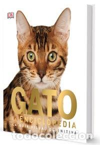 Libros: GATO - LA ENCICLOPEDIA - LA GUIA VISUAL DEFINITIVA - Foto 1