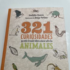 Libros: 321 CURIOSIDADES QUE TODO EL MUNDO DEBERÍA CONOCER SOBRE LOS ANIMALES. MATHILDA MASTERS. GEOPLANETA.