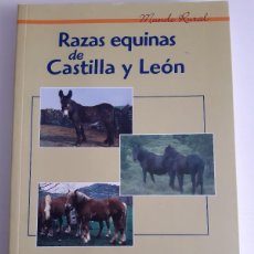 Libros: RAZAS EQUINAS DE CASTILLA Y LEÓN JOSÉ EMILIO YANES GARCÍA