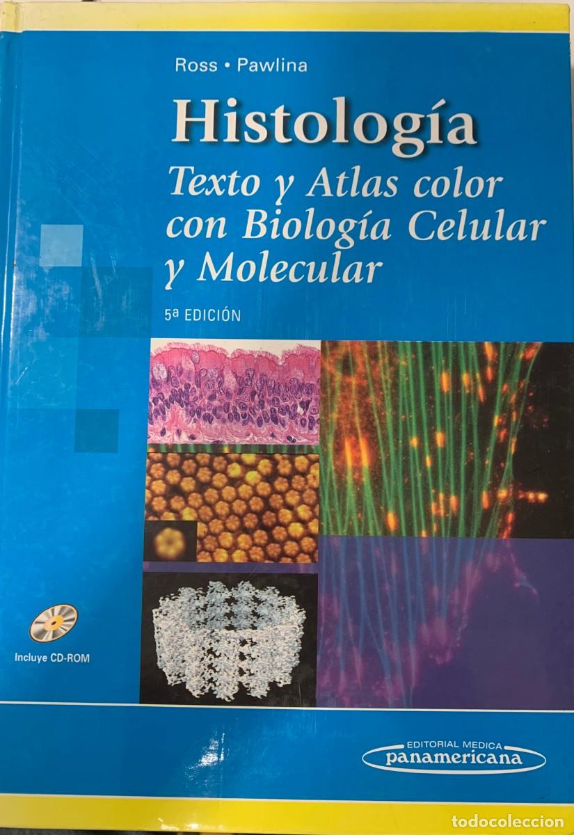 Libros: HISTOLOGIA ,TEXTO ATLAS COLOR BIOLOGIA CELULAR PANAMERICANA, EDITORIAL MEDICA