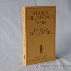Libros: BEARN O LA SALA DE LES NINES - LLORENÇ DE VILLALONGA *** NUEVO *** ¡¡¡OFERTA 3X2!!!