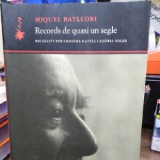 Libros: RECORDS DE QUASI UN SEGLE-MIQUEL BATLLORI-QUADERNS CREMA 1°EDICIO 2000. Lote 237865030