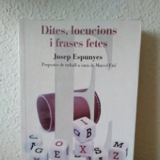 Libros: DITES, LOCUCIONS I FRASES FETES. 1 ED 2007. NUEVO JOSEP ESPUNYES