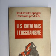 Libros: ELS CATALANS I L’OCCITANISME. EDICIONS D’APORTACIO CATALANA. BARCELONA A.1964) MAPA DESPLEGABLE