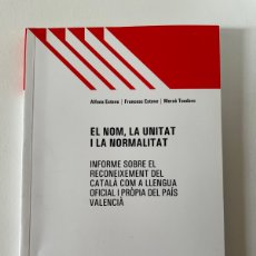 Libros: EL NOM, LA UNITAT I LA NORNALITAT - A. ESTEVE, F. ESTEVE, M. TEODORO. Lote 394275284