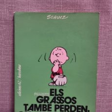 Libros: ELS GRASSOS TAMBÉ PERDEN, CHARLIE BROWN!