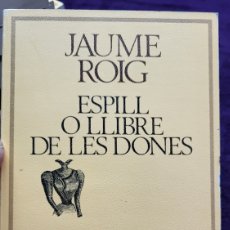 Libros: JAUME ROIG ESPILL O LLIBRE DE LES DONES