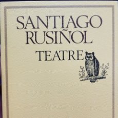 Libros: SANTIAGO RUSIÑOL TEATRE