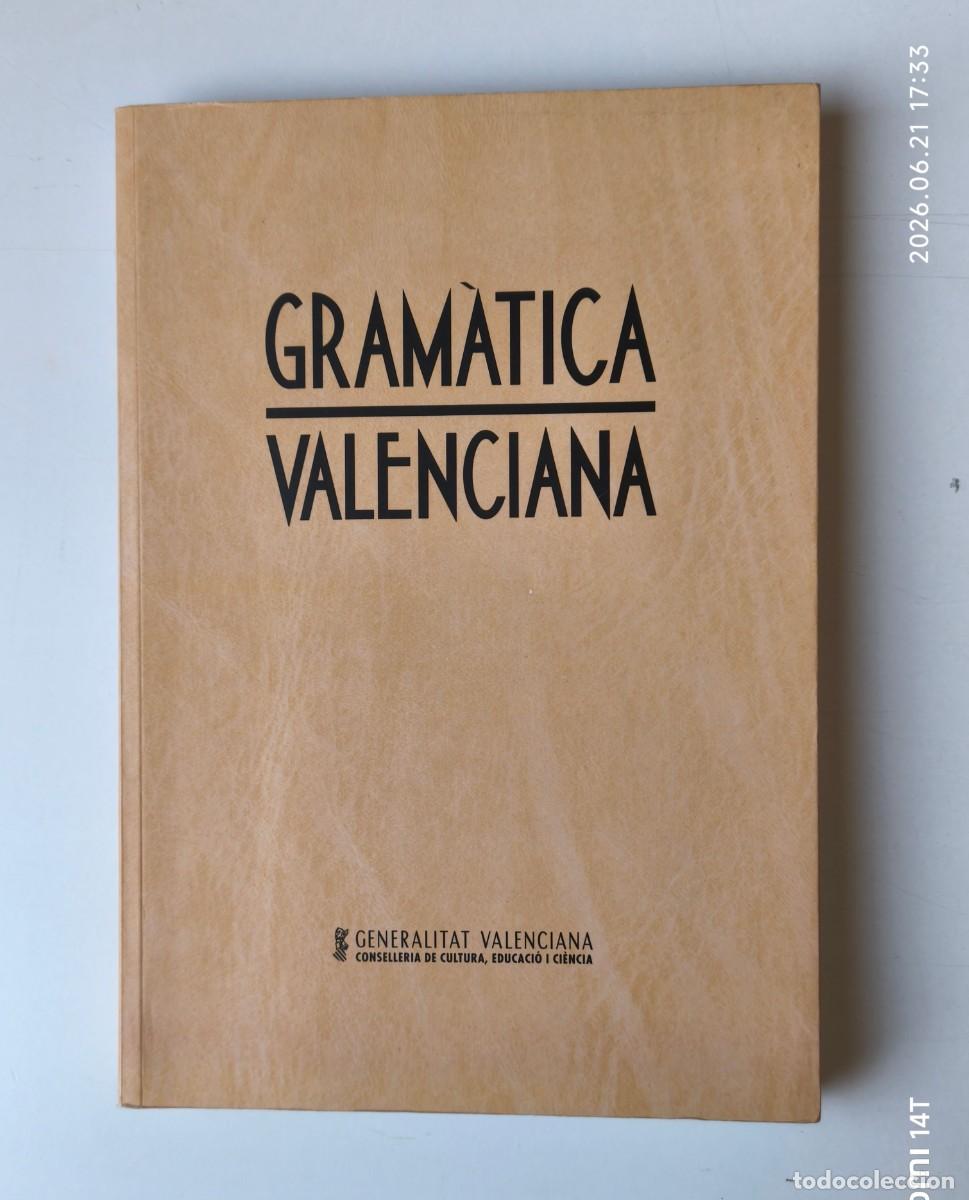 Libros: GRAMATICA VALENCIANA ( GVA-EDICIONS BROMERA 2002).
