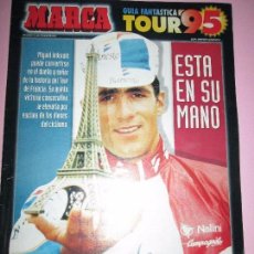 Coleccionismo deportivo: *SUPLEMENTO-MARCA-GUÍA FANTÁSTICA TOUR 95-MIGUEL INDURAIN-VER FOTOS.. Lote 94084125