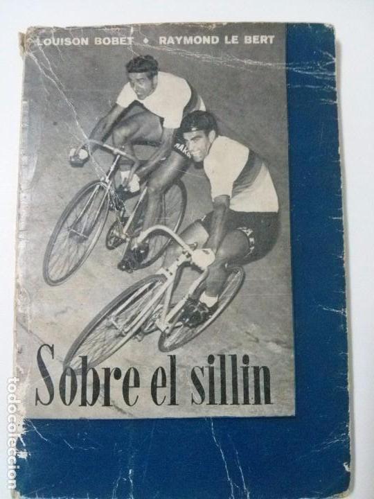 Coleccionismo deportivo: SOBRE EL SILL&Iacute;N .- LOUISON BOBET / RAYMOND LE BERT - Foto 1