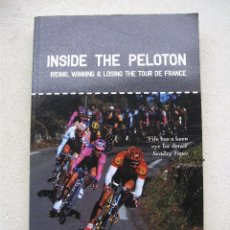 Coleccionismo deportivo: LIBRO CICLISMO EN INGLES: INSIDE THE PELOTON, TOUR DE FRANCE - GRAEME FIFE 2003