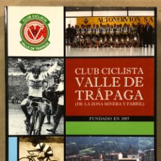 Coleccionismo deportivo: CLUB CICLISTA VALLE DE TRAPAGA (DE LA ZONA MINERA Y FABRIL). JOSÉ LUIS ROBERTSON MENDIZABAL. Lote 224367832
