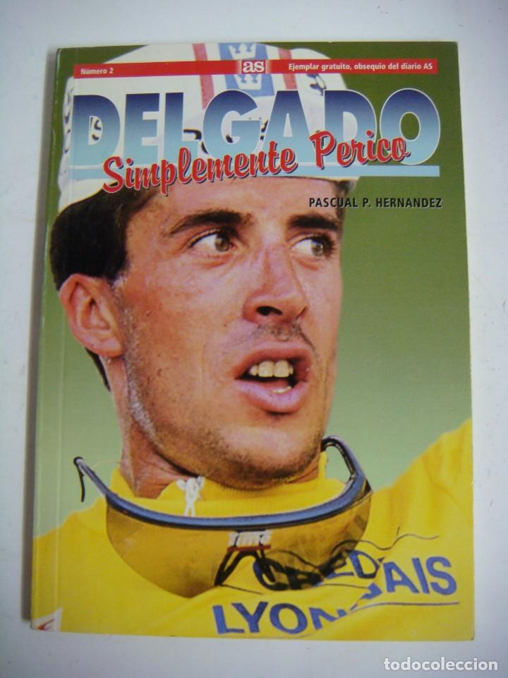 Coleccionismo deportivo: LIBRILLO DEL AS DE PERICO DELGADO SIMPLEMENTE PERICO - Foto 1