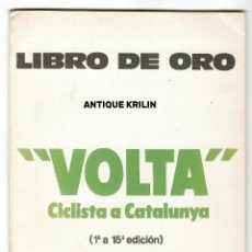 Coleccionismo deportivo: LIBRO DE ORO / VOLTA CICLISTA CATALUNYA 1911-1933 EDITA U.D DE SANTS