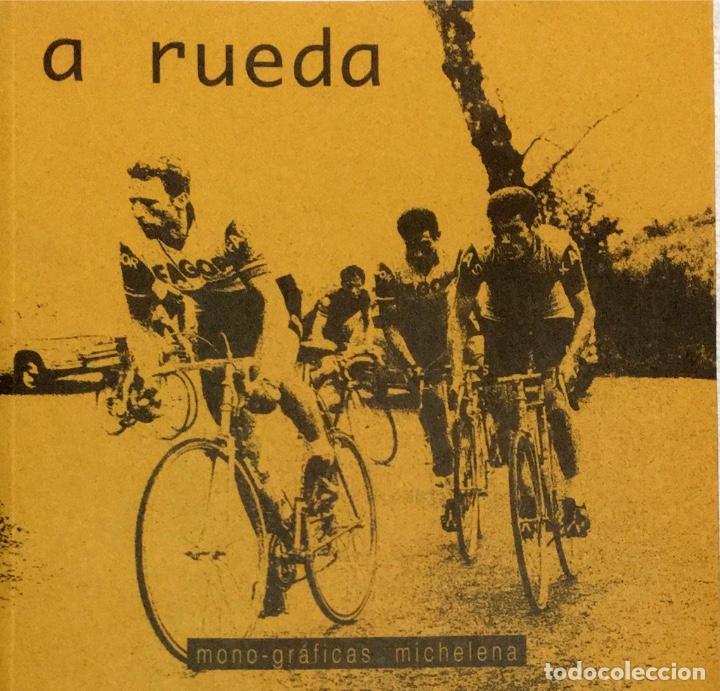 Coleccionismo deportivo: A rueda. ( Bicicleta Eibarresa, Vuelta al País Vasco, Subida a Arrate, Euskal Bizi... ) Michelena. - Foto 1 - 283846048