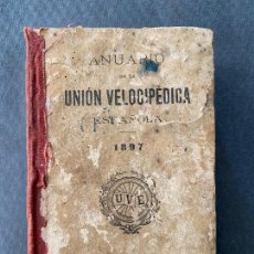 Coleccionismo deportivo: ANUARIO DE LA UNION VELOCIPÉDICA ESPAÑOLA ,UVE,1897- CICLISMO ESTAUTOS, REGLAMENTO. Lote 309942373