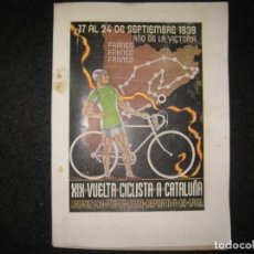 Coleccionismo deportivo: POS GUERRA CIVIL-XIX VUELTA CICLISTA CATALUNYA-AÑO 1939-PROGRAMA ANTIGUO-CICLISMO-VER FOTOS-(K-6040). Lote 324110783