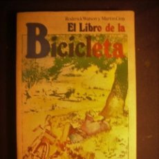 Coleccionismo deportivo: R. WATSON - M. GREY: - EL LIBRO DE LA BICICLETA - (BARCELONA, 1986). Lote 400804069