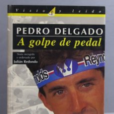 Coleccionismo deportivo: PEDRO DELGADO. JULIÁN REDONDO. Lote 401618079