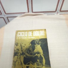 Coleccionismo deportivo: LIBRO CICLO DEL DOLOR J.M.FUENTE /TARANGU/