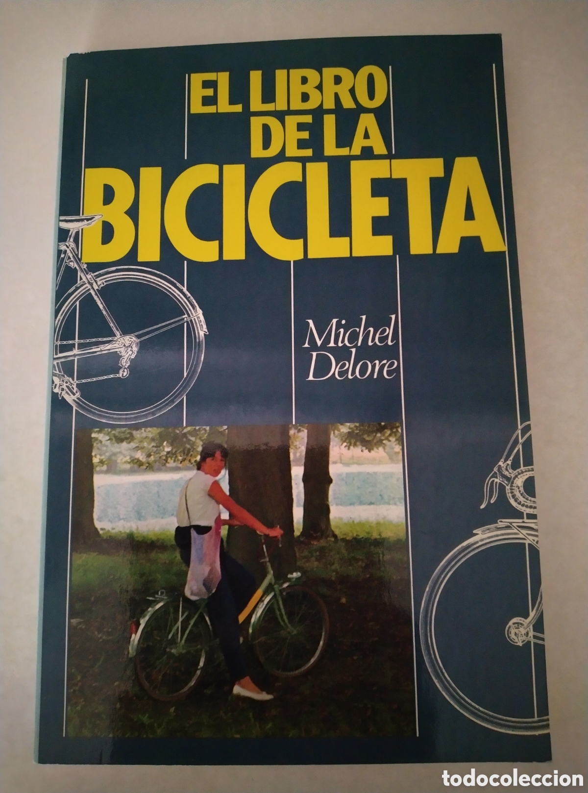 Coleccionismo deportivo: El libro de la bicicleta - Michel Delore - Foto 1