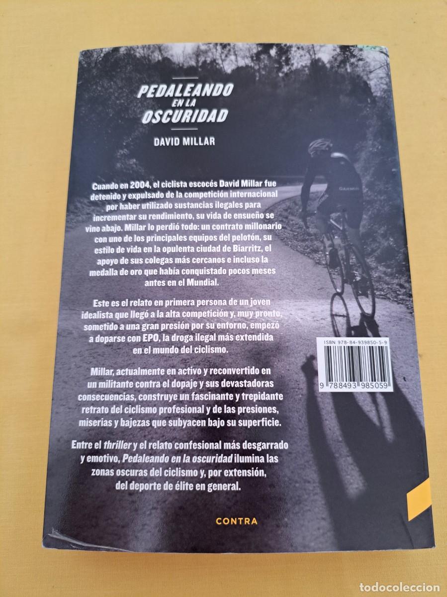 Coleccionismo deportivo: DAVID MILLAR - PEDALEANDO EN LA OSCURIDAD - EDICIONES CONTRA 2012 - Foto 4