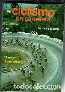 Coleccionismo deportivo: Ciclismo en carretera. T&eacute;cnica y t&aacute;ctica. Daniel Clement