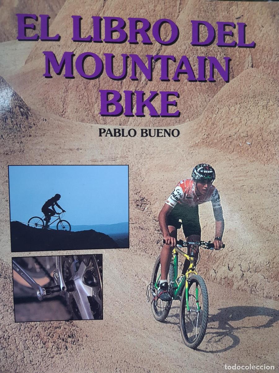 Coleccionismo deportivo: El libro del Mountain Bike - Bueno, Pablo