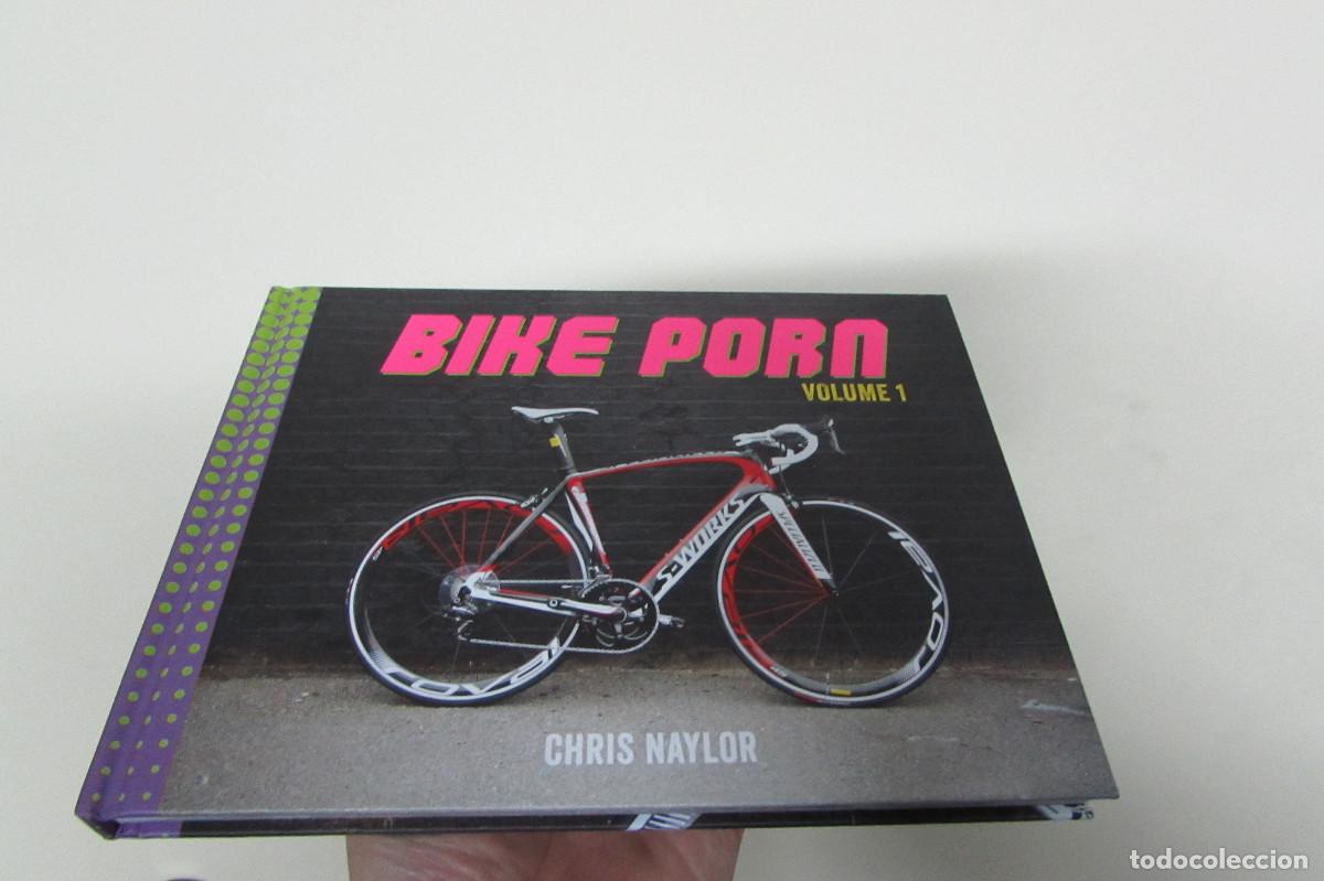 Coleccionismo deportivo: Bike Porn by Chris Naylor TAPA DURA