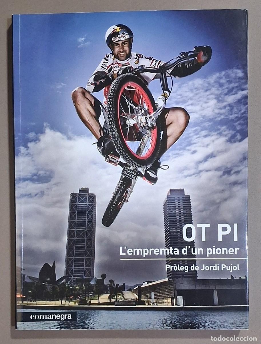 Coleccionismo deportivo: Ot Pi. L&rsquo;empremta d&rsquo;un pioner. Comanegra 2011. Firma y dedicatoria!!! 2011. 1&ordf; edici&oacute;! Com nou