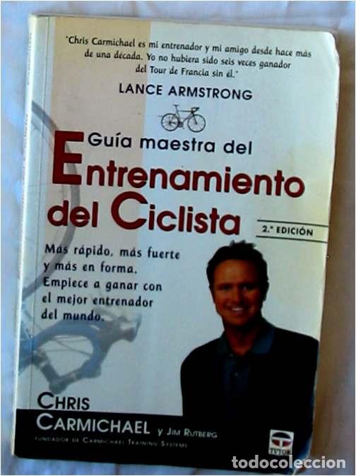 Coleccionismo deportivo: GU&Iacute;A MAESTRA DEL ENTRENAMIENTO DEL CICLISTA - LANCE ARMSTRONG - ED. TUTOR 2007 - VER INDICE Y FOTOS