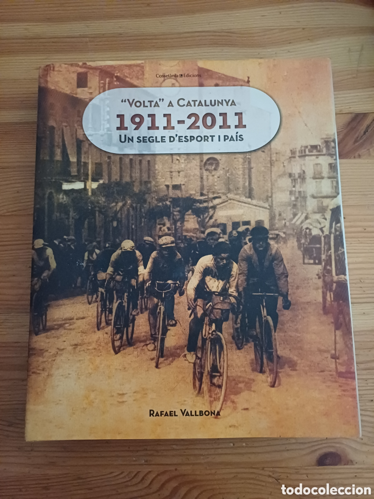 Coleccionismo deportivo: Volta a Catalunya 1911-2011 Rafael Vallbona + fullet cartells deporte ciclismo esport ciclisme