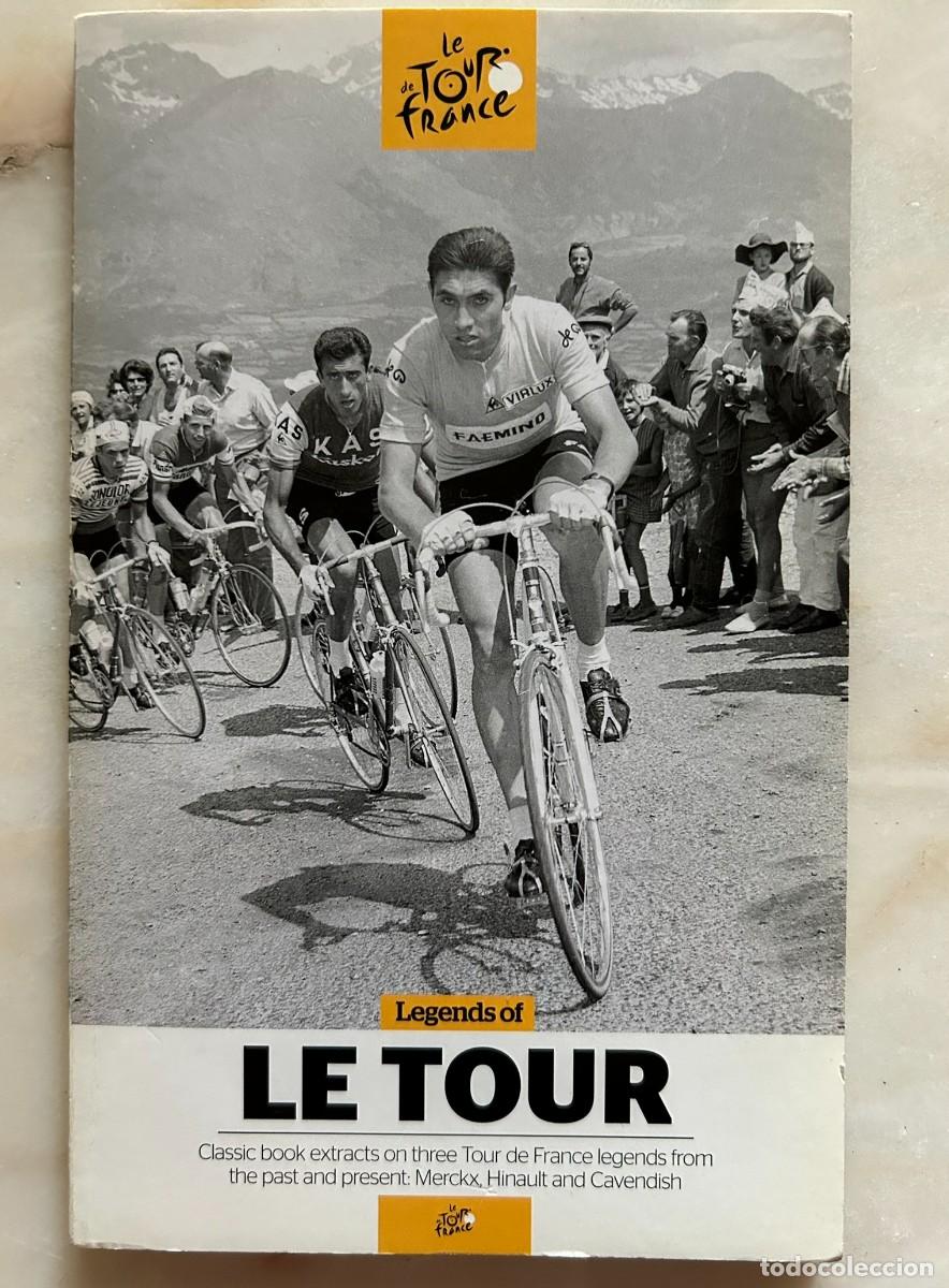 Coleccionismo deportivo: LE TOUR DE FRANCE - LEGENDS OF LE TOUR - EDDY MERCKX BERNARD HINAULT - MARK CAVENDISH &ndash; ENG. 2012