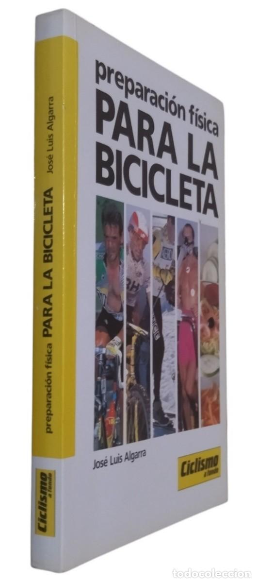 Coleccionismo deportivo: PREPARACI&Oacute;N F&Iacute;SICA PARA LA BICICLETA / JOS&Eacute; LUIS ALGARRA. MUY BUEN ESTADO.