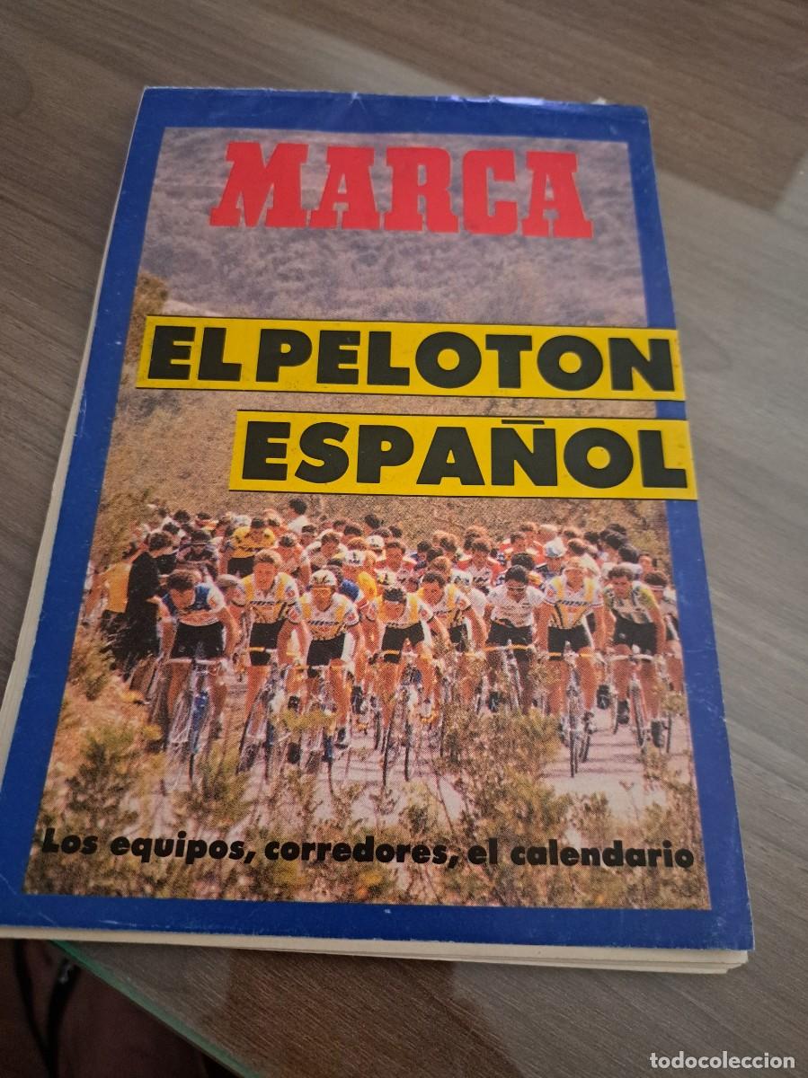 Coleccionismo deportivo: Marca. El pelot&oacute;n espa&ntilde;ol. Los equipos, corredores,el calendario. 1989