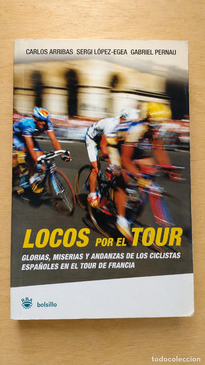 Coleccionismo deportivo: Locos por el tour (Arribas & L&oacute;pez Egea)