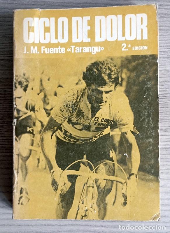 Coleccionismo deportivo: CICLO DE DOLOR - JOSE MANUEL FUENTE, EL TARANGU