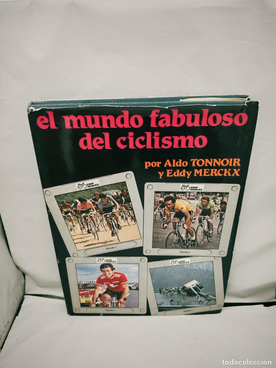 Coleccionismo deportivo: Aldo Tonnoir y Eddy Merckx: EL MUNDO FABULOSO DEL CICLISMO