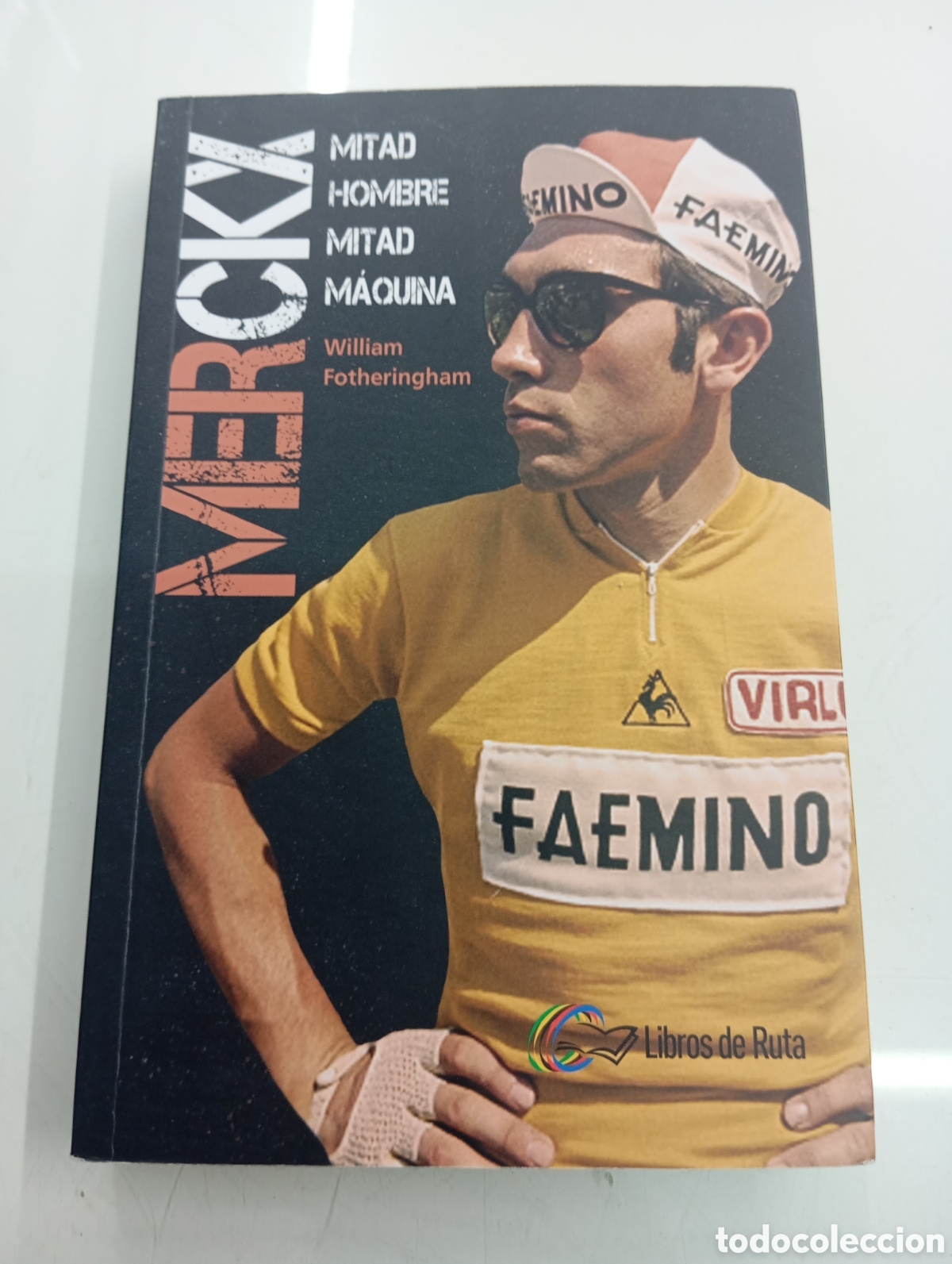 Coleccionismo deportivo: MERCKX MITAD HOMBRE MITAD MAQUINA WILLIAM FOTHERINGHAM LIBROS DE RUTA CICLISMO EDDY DESCATALOGADO