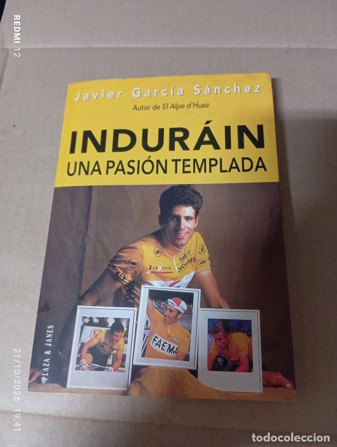 Coleccionismo deportivo: INDURAIN UNA PASION TEMPLADA / CICLISMO