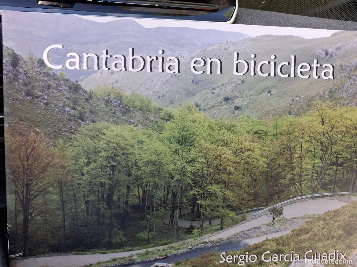Coleccionismo deportivo: CANTABRIA EN BICICLETA SERGIO GARCIA GUADIX / ESTUPENDO LIBRO VER FOTOS