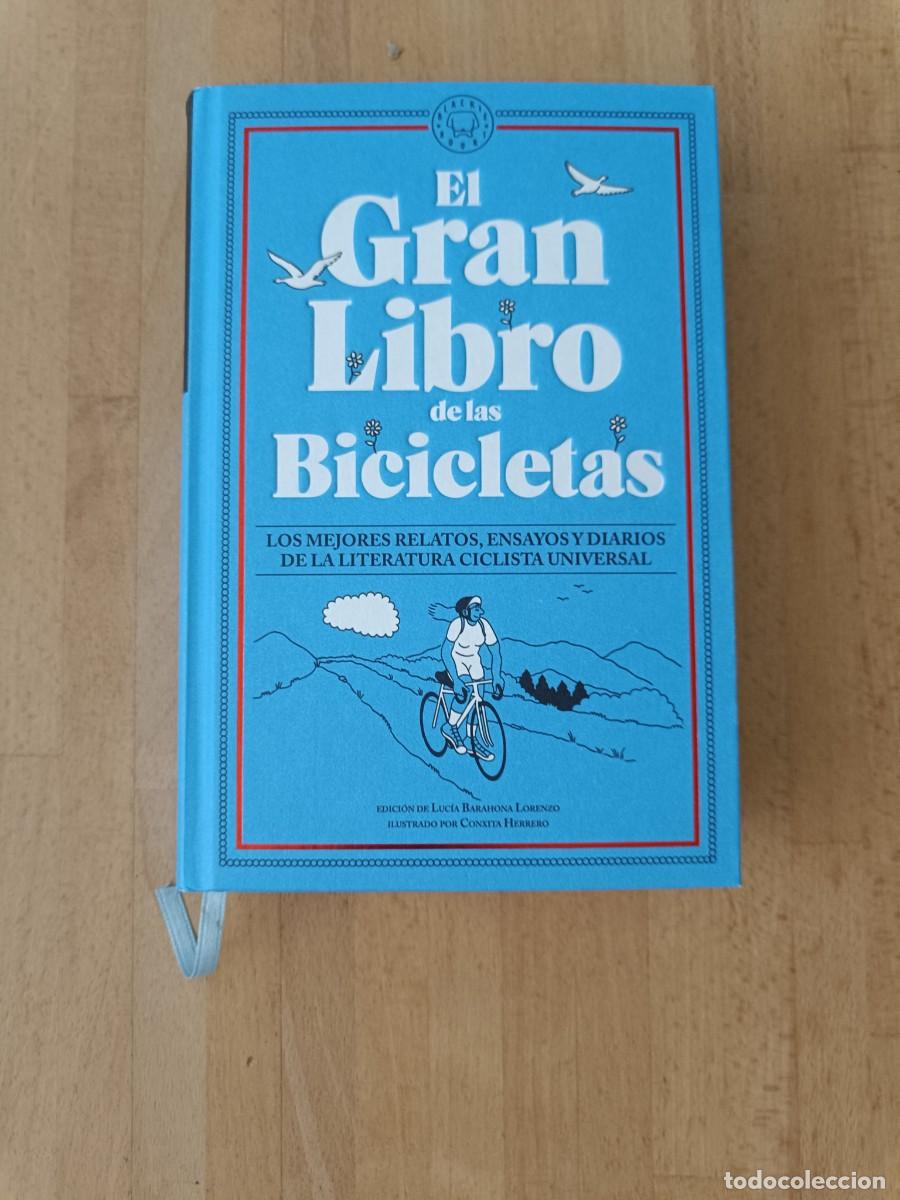 Coleccionismo deportivo: EL GRAN LIBRO DE LAS BICICLETAS, MEJORES RELATOS CICLISTAS. CICLISMO. Varios autores