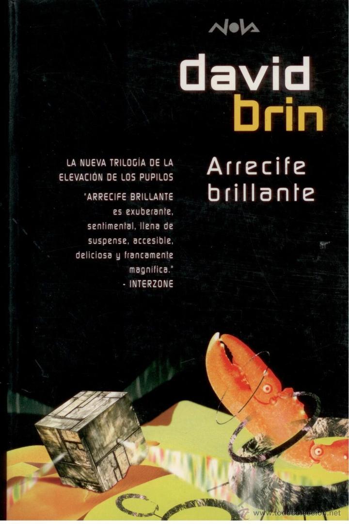 Libros: CIENCIA-FICCION . ARRECIFE BRILLANTE. DAVID BRIN NOVA 103. PERFECTO ESTADO