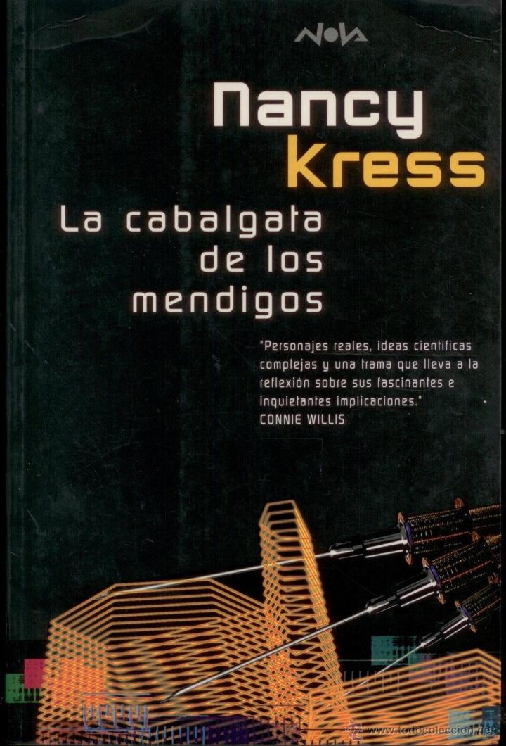 Libros: LA CABALGATA DE LOS MENDIGOS. NANCY KRESS. NOVA 111. EXCELENTE