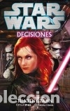 Libros: Star Wars: Decisiones (novela) - Zahn, Timothy