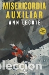 Libros: Misericordia auxiliar (Imperial Radch 3) - Leckie, Ann