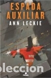 B&uuml;cher: Espada auxiliar - Leckie, Ann